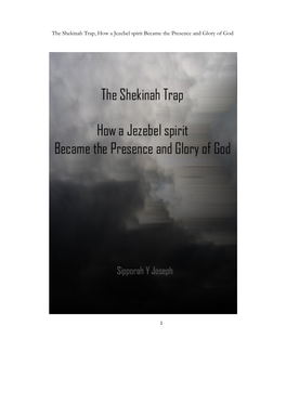 The Shekinah Trap, How a Jezebel Spirit Became the Presence and Glory of God