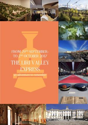 THE LIRI VALLEY EXPRESS an Adventure to Remember 4 Days 3 Nights