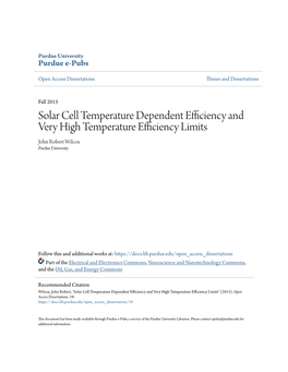Solar Cell Temperature Dependent Efficiency and Very High Temperature Efficiency Limits John Robert Wilcox Purdue University