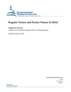 Regular Vetoes and Pocket Vetoes: in Brief