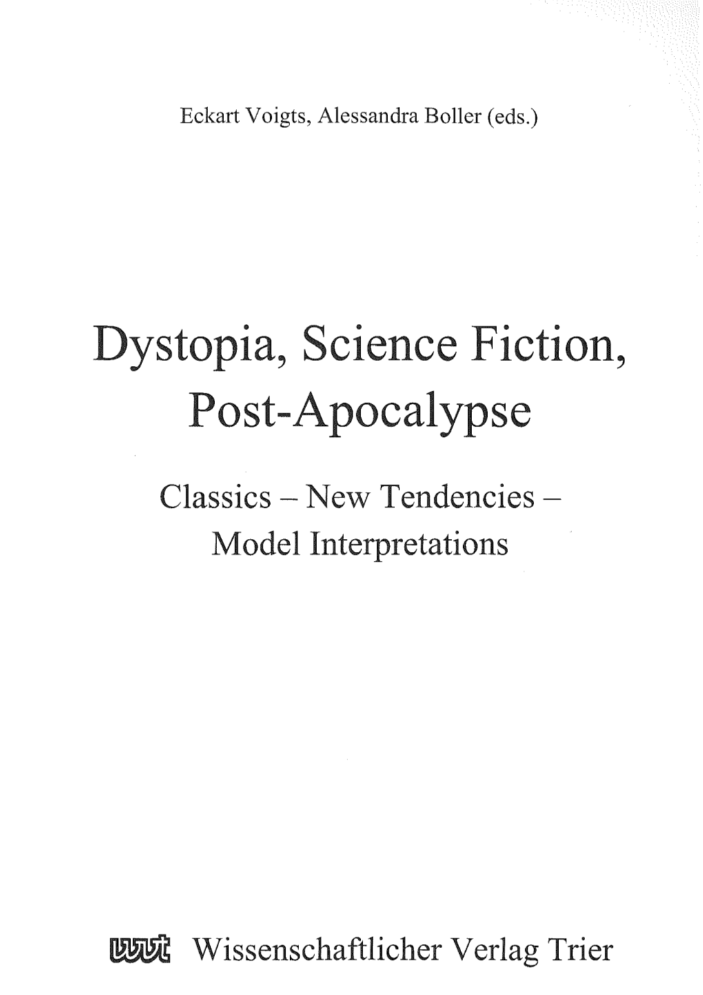 Dystopia, Science Fiction, Post-Apocalypse