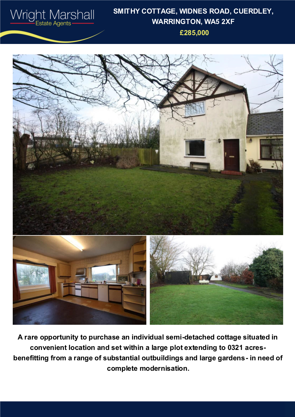Smithy Cottage, Widnes Road, Cuerdley, Warrington, Wa5 2Xf £285,000