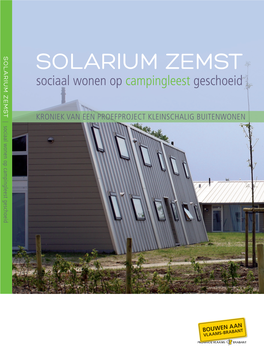Solarium Zemst, Eerste Proefproject Kleinschalig Wonen