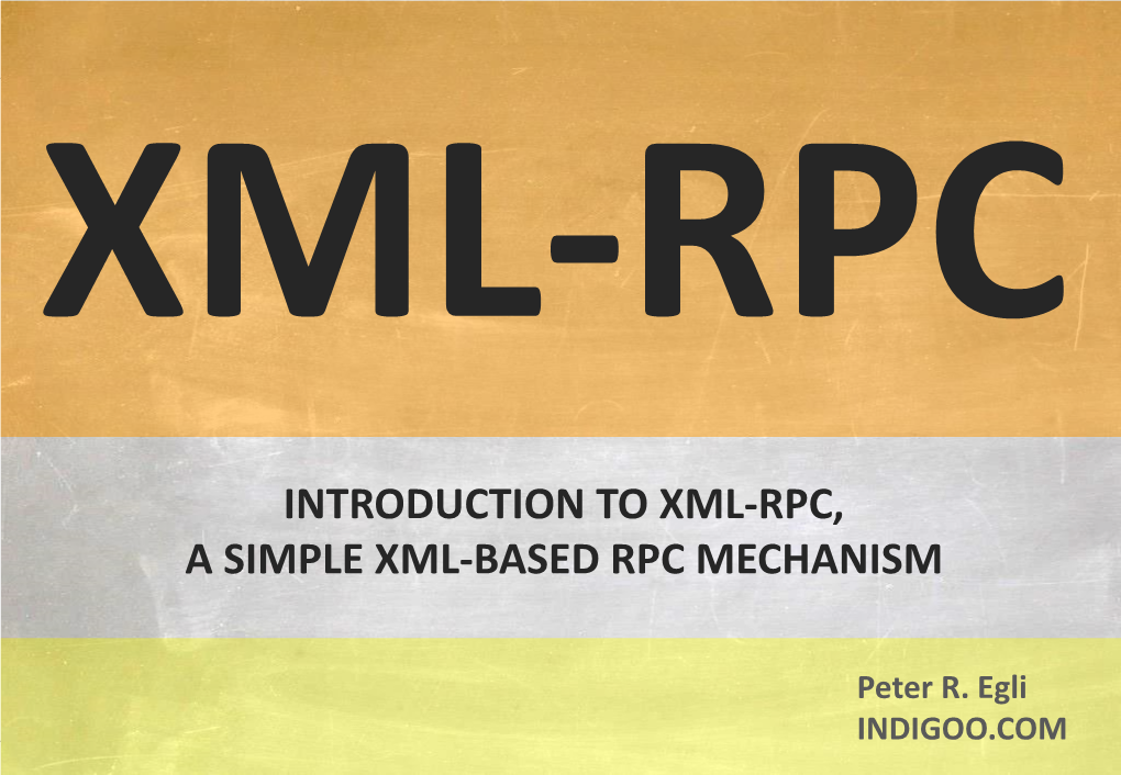 Introduction to Xml-Rpc, a Simple Xml-Based Rpc Mechanism