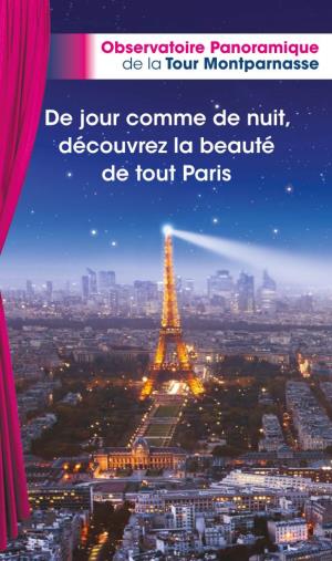 De Jour Comme De Nuit, Découvrez La Beauté De Tout Paris PARIS, SA VUE