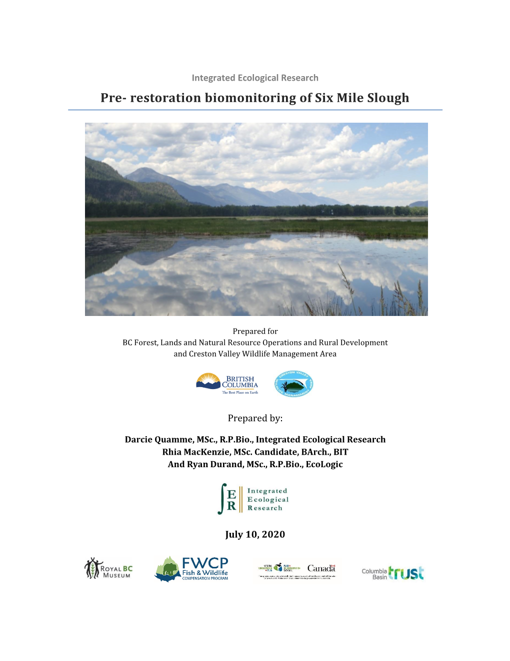 Pre- Restoration Biomonitoring of Six Mile Slough