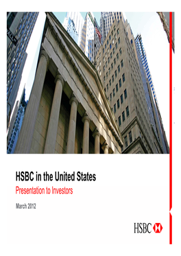 HSBC in the United States Presentation to Investors March 2012 Forward-Looking Statements