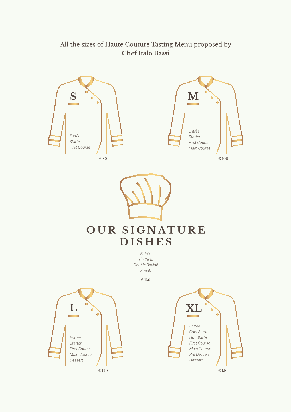 S M L Our Signature Dishes Xl