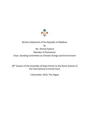 Written Statement of the Republic of Maldives by Mr. Ahmed Saleem Member of Parliament Chair, Standing Committee on Climate Change and Environment
