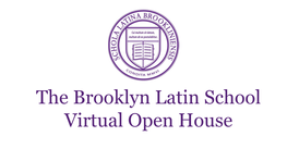 The Brooklyn Latin School Virtual Open House
