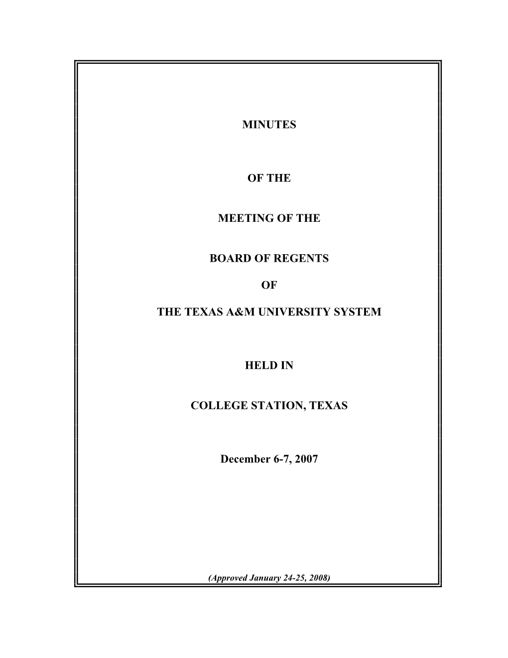 MINUTES of the MEETING of the BOARD of REGENTS of the TEXAS A&M UNIVERSITY SYSTEM HELD in COLLEGE STATION, TEXAS December 6