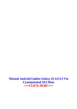 Manual Android Update Galaxy S2 4.0 4.3 Via Cyanogenmod 10.2 Rom
