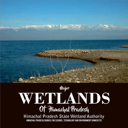 WETLANDS of Himachal Pradesh Himachal Pradesh State Wetland Authority WETLANDS
