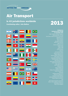Air Transport in 43 Jurisdictions Worldwide Contributing Editor: John Balfour 2013