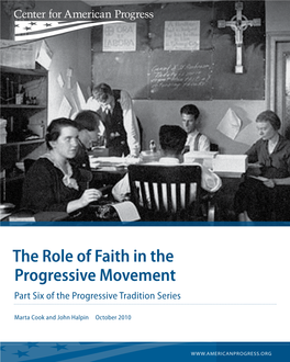 The Role of Faith in the Progressive Movement Part Six of the Progressive Tradition Series