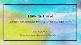 Positive Psychology Practices for Happier Living