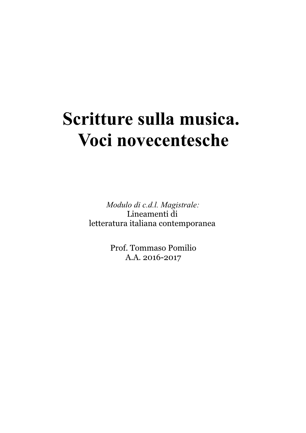 Scritture Sulla Musica. Voci Novecentesche