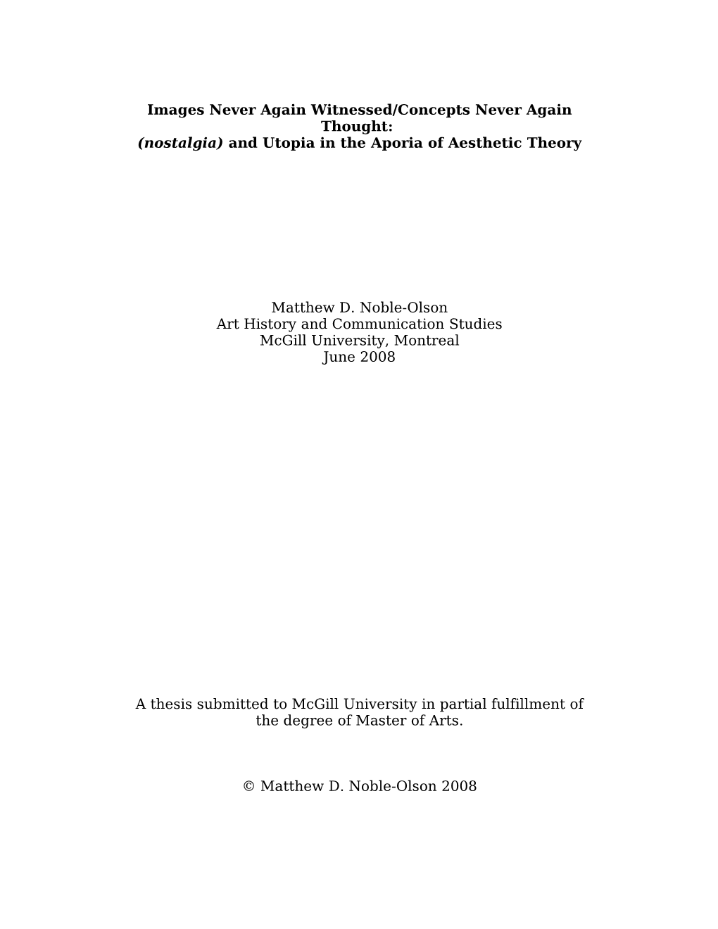 (Nostalgia) and Utopia in the Aporia of Aesthetic Theory Matthew D. N