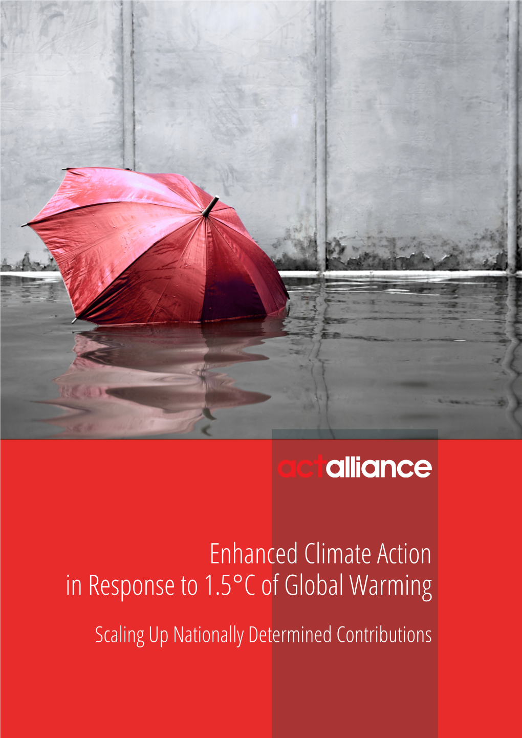 Enhanced Climate Action in Response to 1.5°C of Global Warming