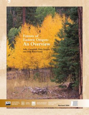Forests of Eastern Oregon: an Overview Sally Campbell, Dave Azuma, and Dale Weyermann