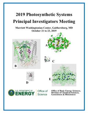 2019 Photosynthetic Systems Principal Investigators Meeting Marriott Washingtonian Center, Gaithersburg, MD October 21 to 23, 2019