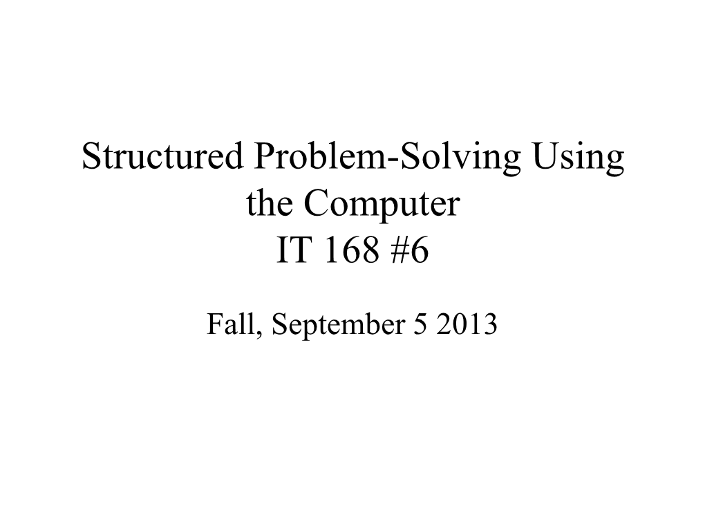 Structured Problem-Solving Using the Computer ITK
