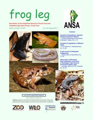 Frog Leg Newsletter of the Amphibian Network of South Asia and Amphibian Specialist Group - South Asia ISSN: 2230-7060 No.16 | May 2011