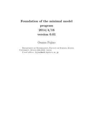 Foundation of the Minimal Model Program 2014/4/16 Version 0.01