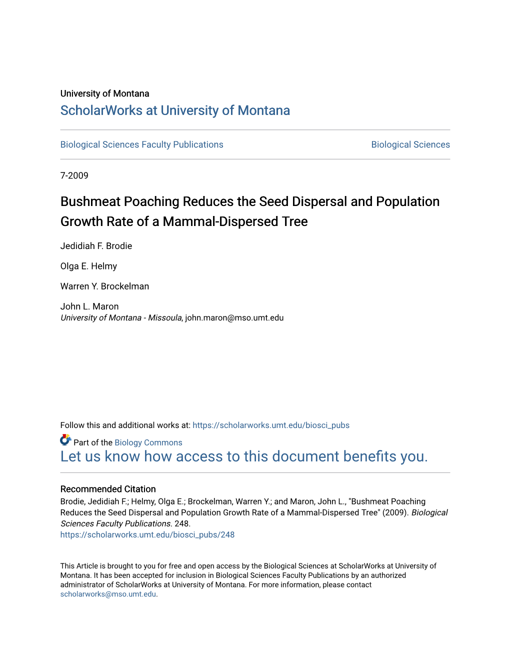 Bushmeat Poaching Reduces the Seed Dispersal and Population Growth Rate of a Mammal-Dispersed Tree