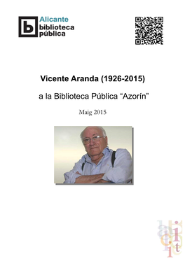 Vicente Aranda (1926-2015) a La Biblioteca Pública “Azorín”