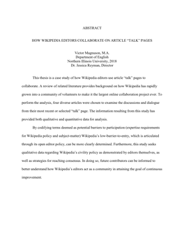 ABSTRACT HOW WIKIPEDIA EDITORS COLLABORATE on ARTICLE “TALK” PAGES Victor Magnuson, M.A. Department of English Northern Illi