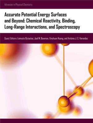 Accurate Potential Energy Surfaces and Beyond: Chemical Reactivity, Binding, Long-Range Interactions, and Spectroscopy