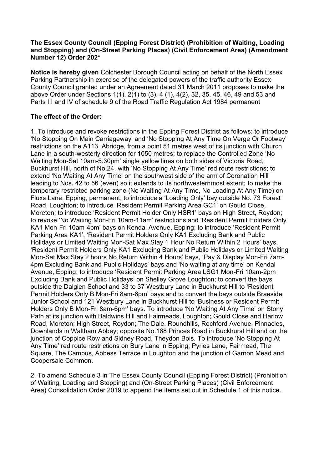 The Essex County Council (Epping Forest District) (Prohibition of Waiting, Loading and Stopping) and (On-Street Parking Places)