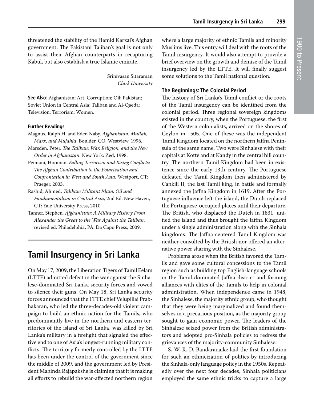 Tamil Insurgency in Sri Lanka Insurgency Tamil 1900 to Present Can Can Be Signiﬁcantly Reduced in Sri Lanka If the Sinhala Its Institutions