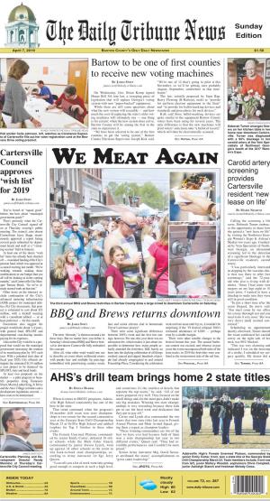 WE MEAT AGAIN Carotid Artery Approves Screening ‘Wish List’ Provides Cartersville for 2019 Resident ‘New by JAMES SWIFT James.Swift@Daily-Tribune.Com Lease on Life’