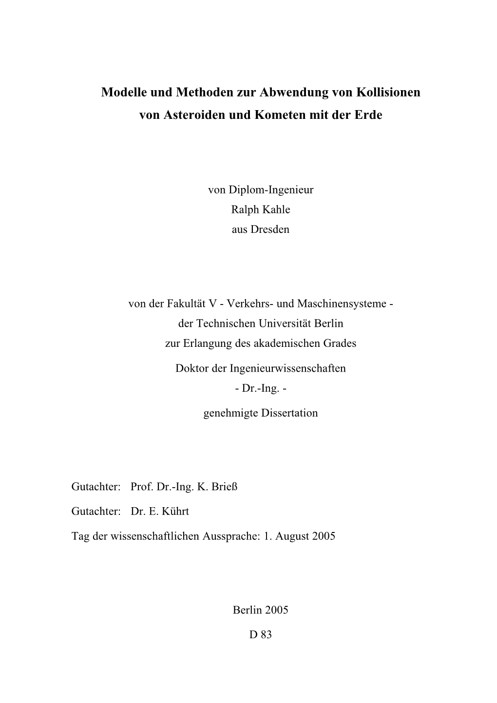 Modelle Und Methoden Zur Abwendung Von Kollisionen Von Asteroiden Und Kometen Mit Der Erde