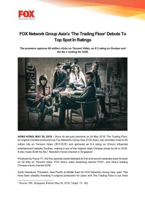FOX Network Group Asia's 'The Trading Floor' Debuts to Top Spot