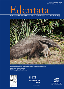 The Newsletter of the IUCN/SSC Anteater, Sloth and Armadillo Specialist Group • 2010 • Number 11(1)