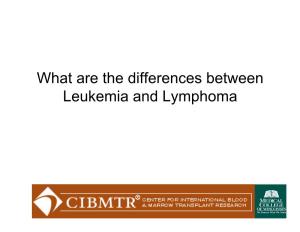 What Are the Differences Between Leukemia and Lymphoma Table of Contents