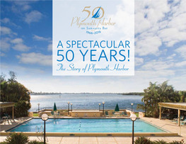 A SPECTACULAR 50 YEARS! the Story of Plymouth Harbor