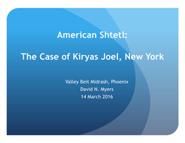 American Shtetl: the Case of Kiryas Joel, New York