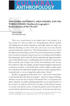 THE GLOBAL UNIVERSITY, AREA STUDIES, and the WORLD CITIZEN: Neoliberal Geography’S Redistribution of the “World”