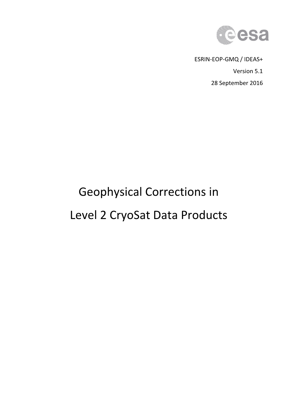 Geophysical Corrections in Level 2 Cryosat Data Products