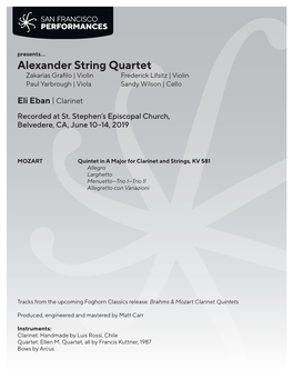 Alexander String Quartet Zakarias Grafilo | Violin Frederick Lifsitz | Violin Paul Yarbrough | Viola Sandy Wilson | Cello