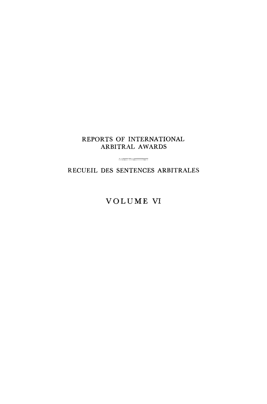 Volume VI — Reports of International Arbitral Awards
