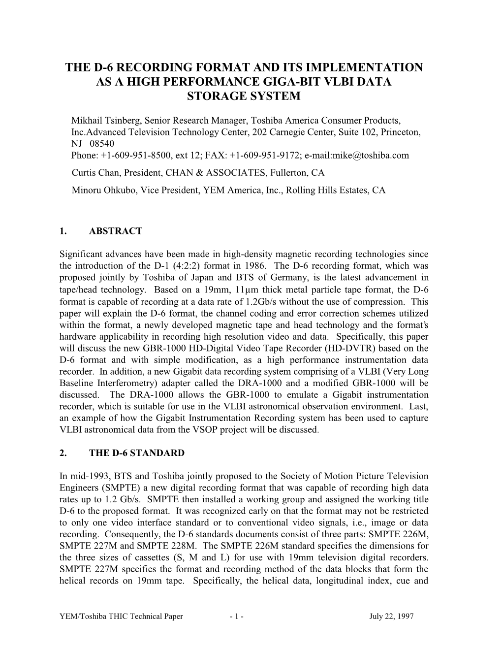 The D-6 Recording Format and Its Implementation As a High Performance Giga-Bit Vlbi Data Storage System