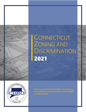Connecticut Zoning and Discrimination 2021 Report