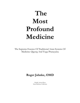 The Most Profound Medicine