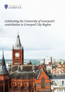 Celebrating the University of Liverpool's Contribution to Liverpool