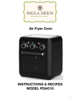 INSTRUCTIONS & RECIPES MODEL PDAO10 Air Fryer Oven
